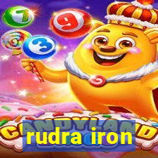 rudra iron