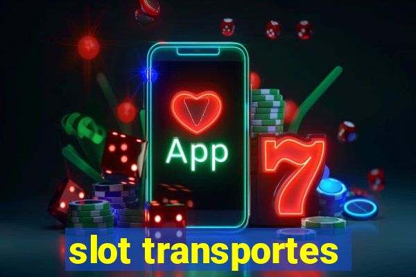 slot transportes