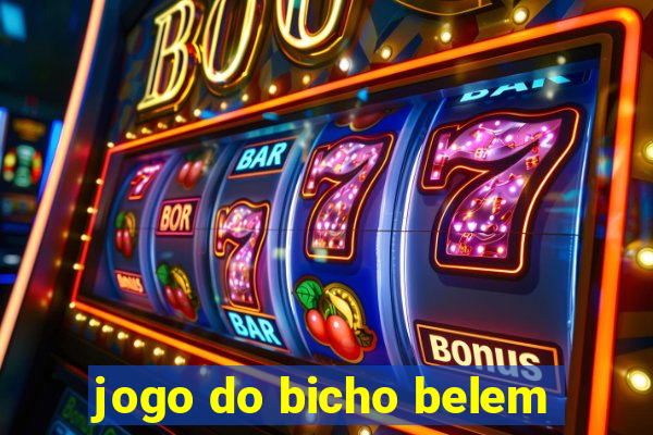 jogo do bicho belem