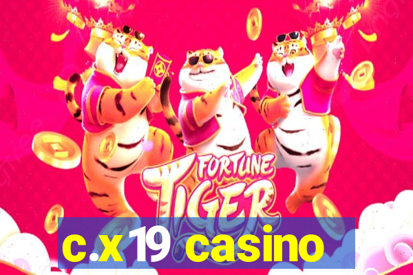 c.x19 casino