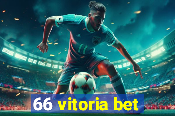 66 vitoria bet