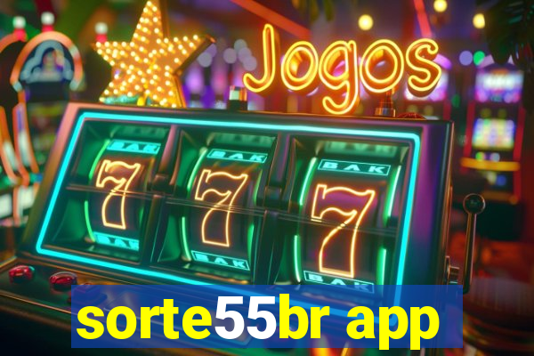 sorte55br app