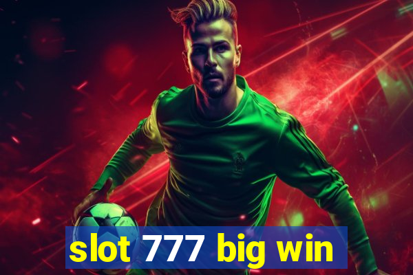 slot 777 big win