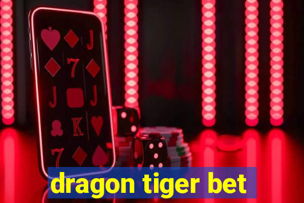 dragon tiger bet