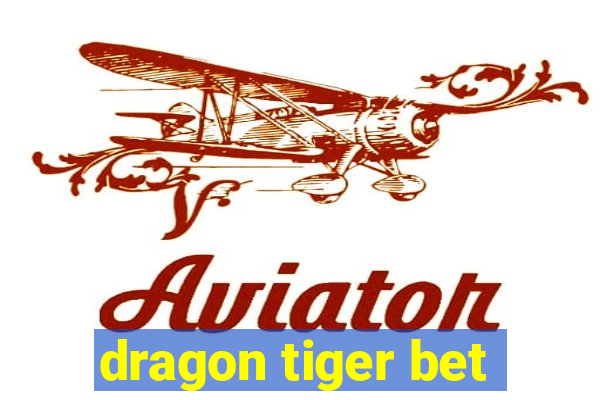 dragon tiger bet