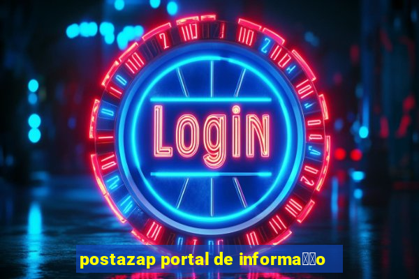 postazap portal de informa莽茫o