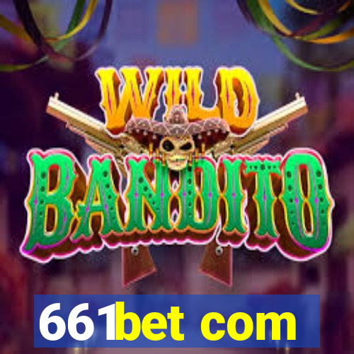 661bet com