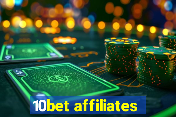 10bet affiliates