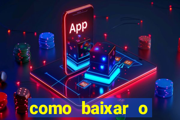 como baixar o tiger fortune