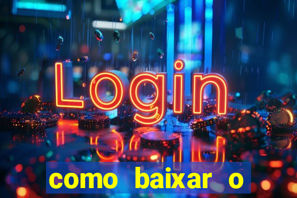 como baixar o tiger fortune