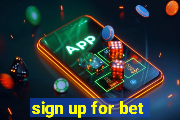 sign up for bet