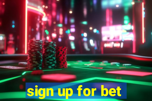 sign up for bet