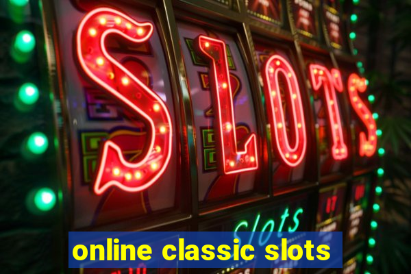 online classic slots