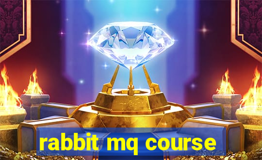 rabbit mq course