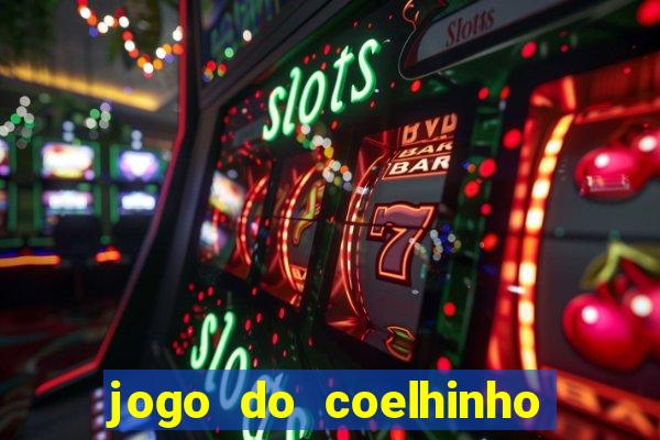 jogo do coelhinho que ganha dinheiro