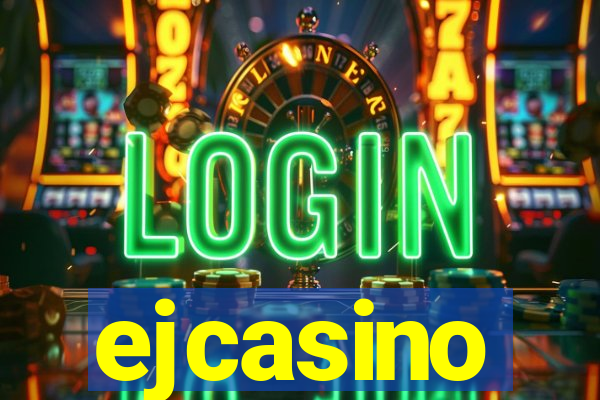 ejcasino