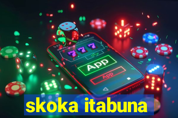 skoka itabuna