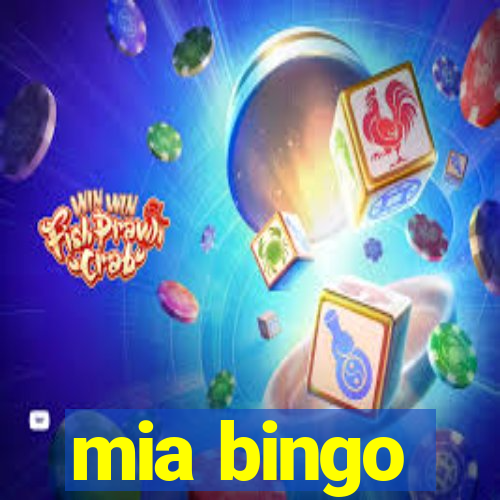 mia bingo