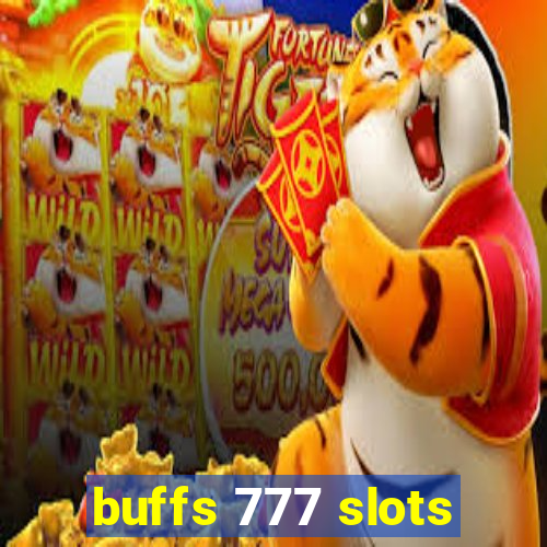 buffs 777 slots