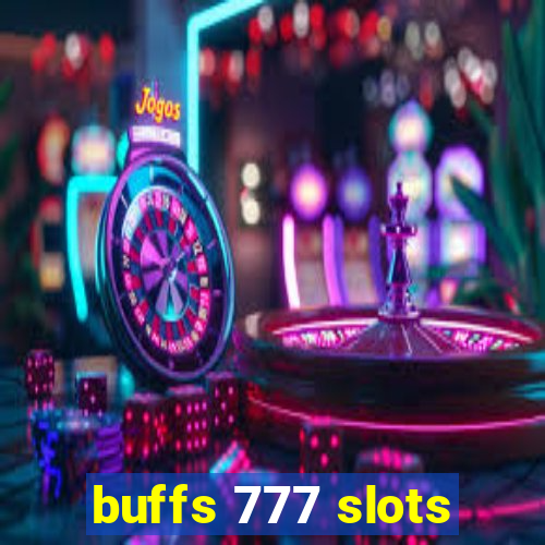 buffs 777 slots