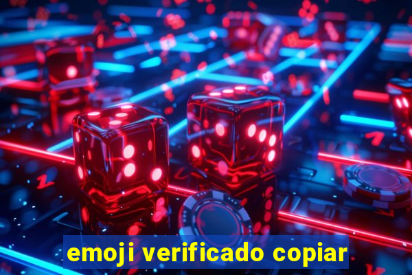 emoji verificado copiar