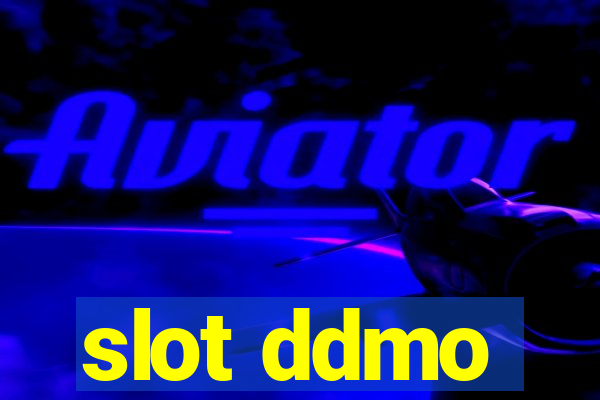 slot ddmo