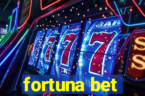 fortuna bet