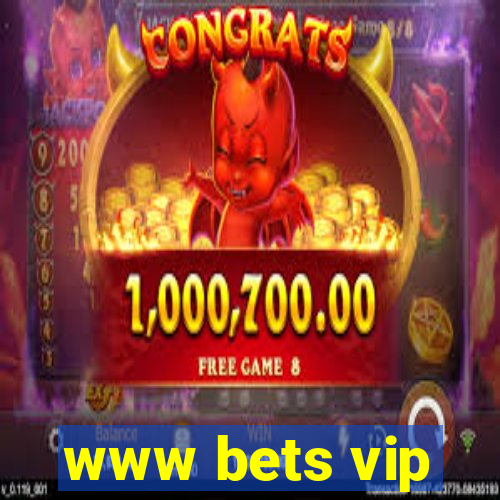 www bets vip