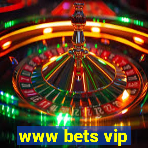 www bets vip