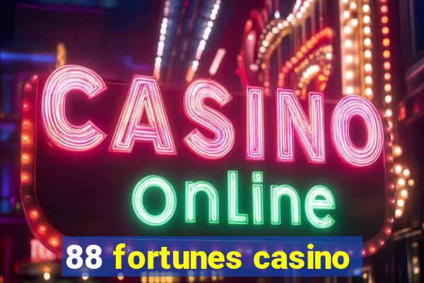 88 fortunes casino