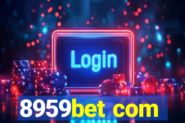 8959bet com