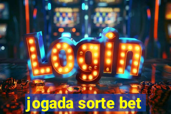 jogada sorte bet