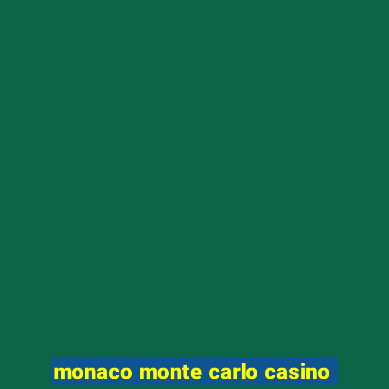 monaco monte carlo casino