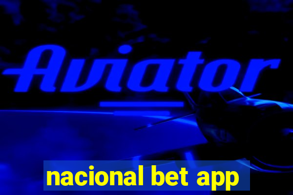 nacional bet app