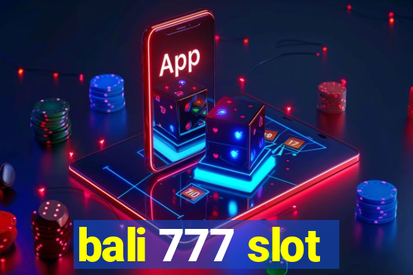 bali 777 slot