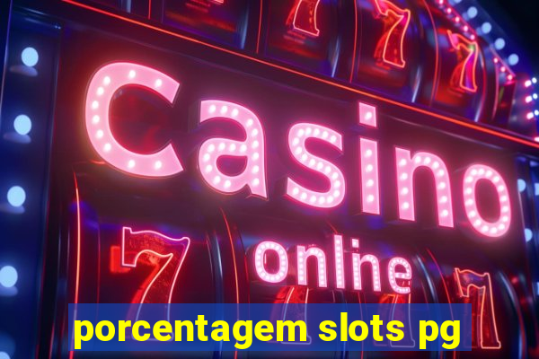 porcentagem slots pg