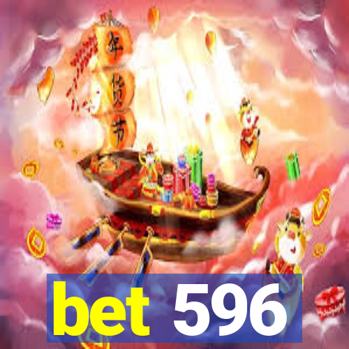 bet 596