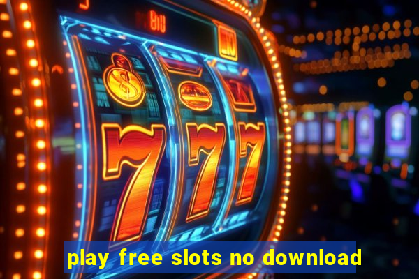 play free slots no download