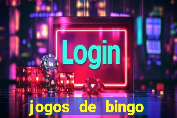 jogos de bingo valendo dinheiro