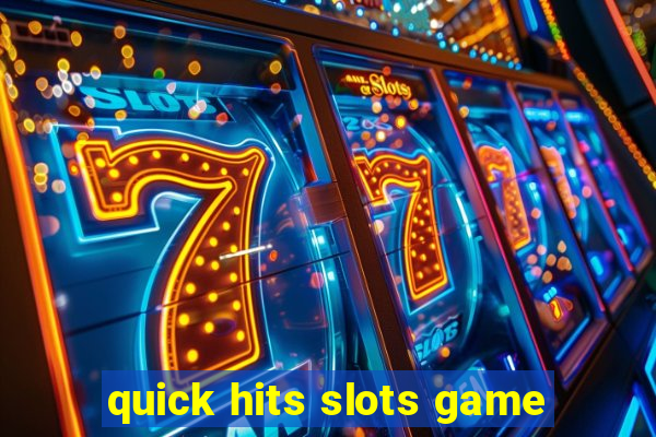 quick hits slots game