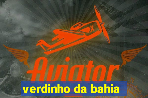 verdinho da bahia