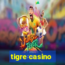 tigre casino