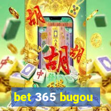 bet 365 bugou