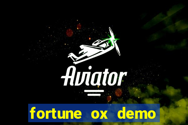 fortune ox demo bet 500