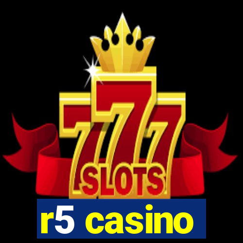 r5 casino