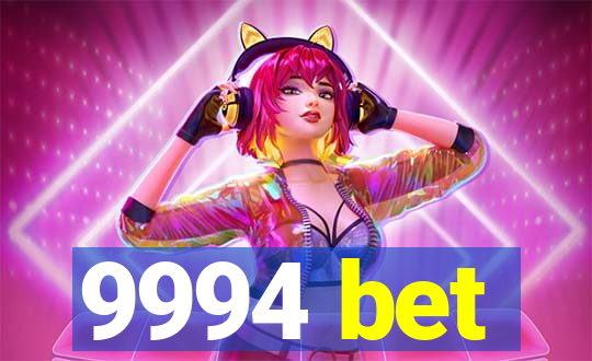 9994 bet