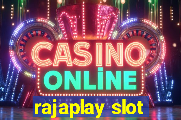 rajaplay slot