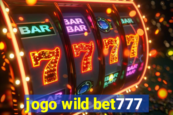 jogo wild bet777