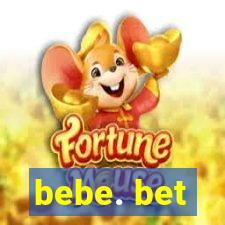 bebe. bet