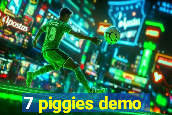 7 piggies demo